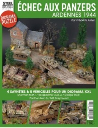 Steelmasters. Hors-série N° 6, juillet-août-septembre 2022 : Echec aux Panzers. Ardennes 1944