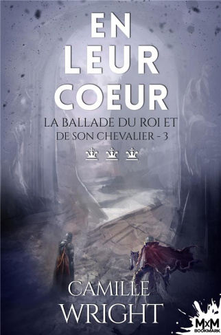 La ballade du roi et de son chevalier Tome 3 : En leur coeur