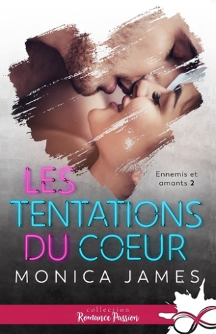 Ennemis et amants Tome 2 : Les tentations du coeur