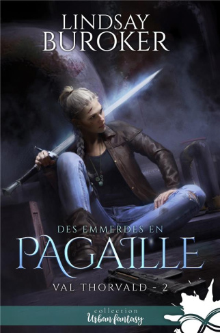 Des emmerdes en pagaille. Val Thorvald, T2
