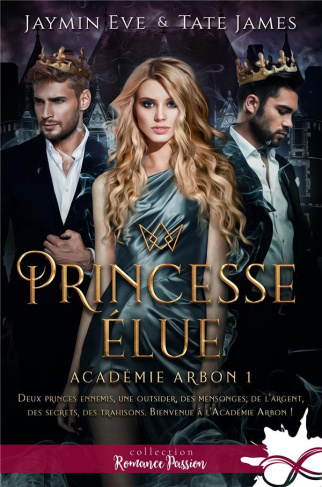 Académie Arbon Tome 1 : Princesse élue