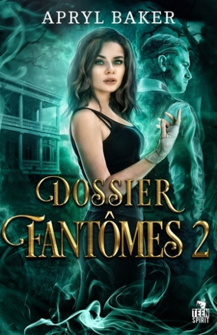 Dossier fantômes 2. Dossier fantômes, T2