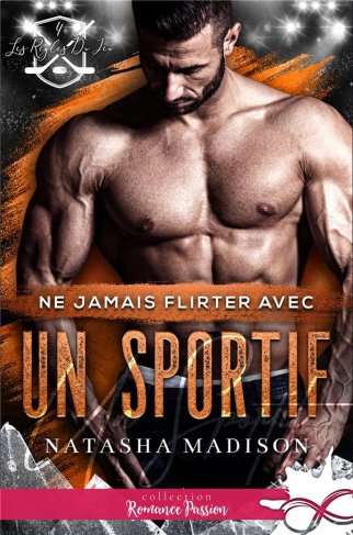 Les règles du jeu Tome 4 : Ne jamais flirter avec un sportif