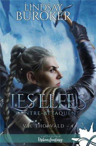 Val Thorvald Tome 4 : Les elfes contre-attaquent