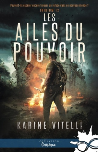 Les Ailes du pouvoir. Iridium, T2