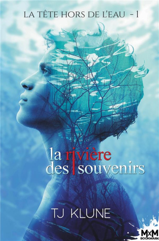 La tête hors de l'eau Tome 1 : La rivière des souvenirs