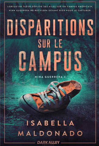 Nina Guerrera Tome 3 : Disparitions sur le campus
