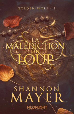 Golden Wolf Tome 1 : La malédiction du loup