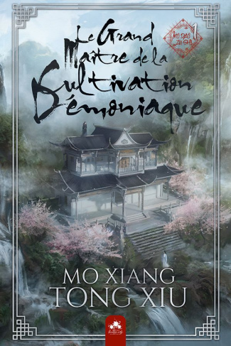 Mo Dao Zu Shi - Le grand maître de la cultivation démoniaque Tome 1 - Edition collector