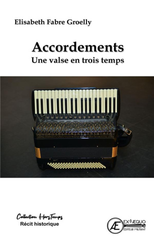 Accordements. Une valse en trois temps