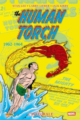 THE HUMAN TORCH : L'INTEGRALE 1962-1964 (T01)