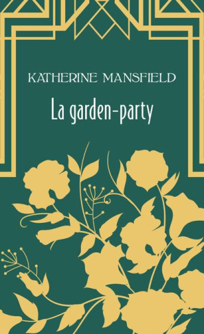 La garden party et autres nouvelles