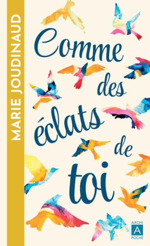 Comme des éclats de toi