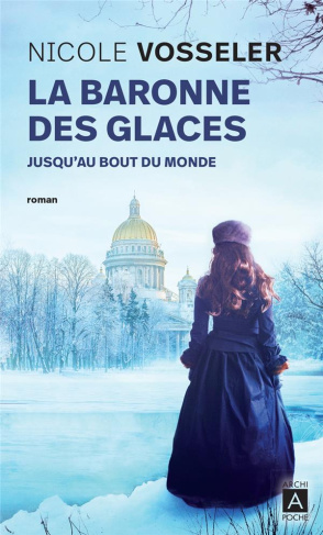 La baronne des glaces/01/Jusqu'au bout du monde
