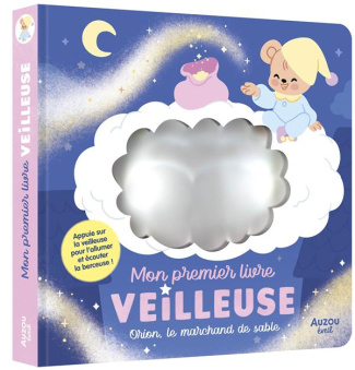 Mon premier livre veilleuse. Orion, le marchand de sable