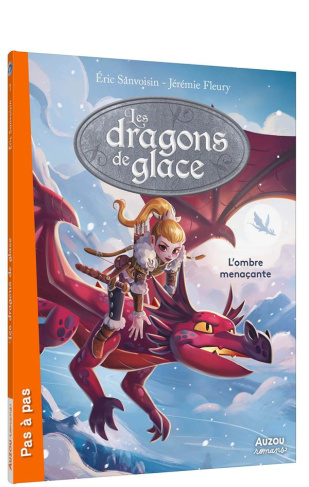 Les dragons de glace Tome 1 : L'ombre menaçante