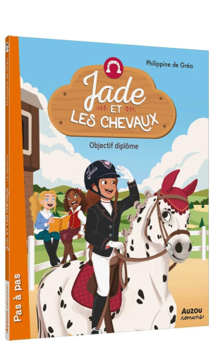 Jade et les chevaux : Objectif diplôme