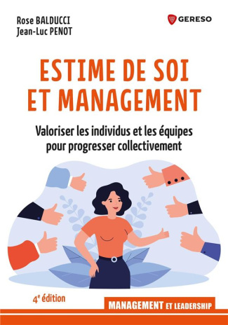 Estime de soi et management. Valoriser les équipes pour progresser collectivement