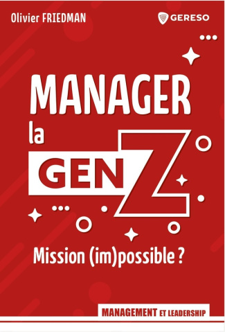 Manager la genZ. Mission (im)possible ?