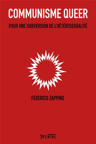 Communisme queer. Pour une subversion de l'hétérosexualité