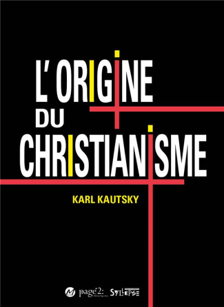L'origine du christianisme. Une étude historique