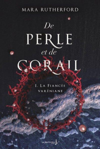 De perle et de corail Tome 1 : La fiancée varéniane