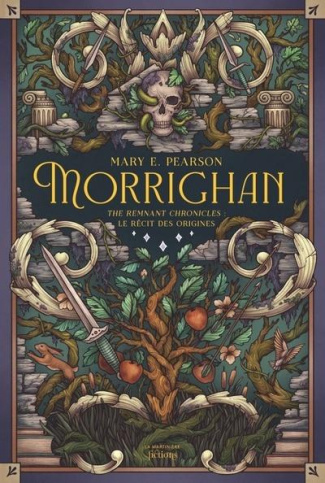 The Remnant Chronicles : Morrighan. Les origines