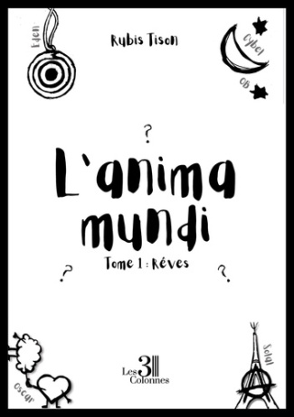 L'anima mundi. Tome 1 : Rêves