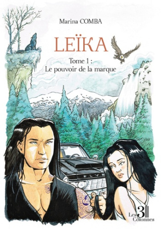 Leïka Tome 1 : Le pouvoir de la marque
