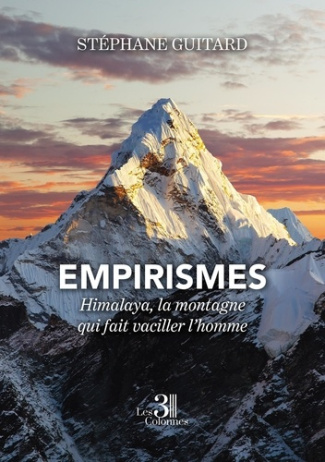 Empirismes. Himalaya, la montagne qui fait vaciller l’homme