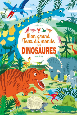 Mon grand tour du monde des dinosaures