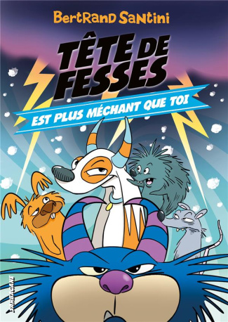 Tête de Fesses Tome 6 : Tête de Fesses est plus méchant que toi