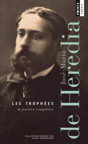 Les trophées & poésies complètes