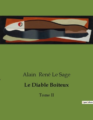 Le Diable Boiteux. Les aventures d'un écolier et d'un démon dans le Madrid du XVIIIe siècle