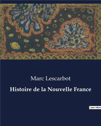Histoire de la Nouvelle France. .