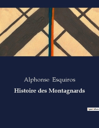 Histoire des Montagnards. Une exploration des racines et des acteurs de la transition Française