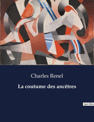 La coutume des ancêtres. .