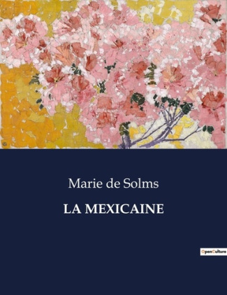 La mexicaine. .