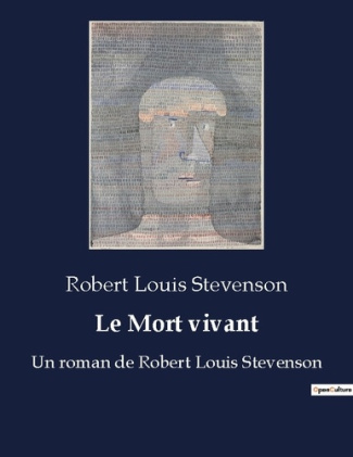 Le Mort vivant. Un roman de Robert Louis Stevenson