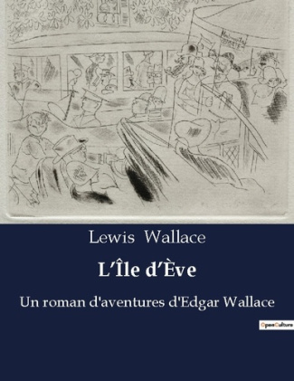L'Île d'Ève. Les secrets enfouis d'une île mystérieuse