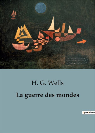 La guerre des mondes. Une invasion extraterrestre bouleverse l'humanité