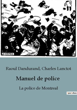 Manuel de police. La police de Montreal