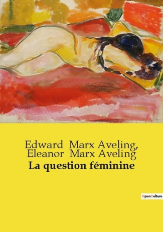 La question féminine. Les racines historiques des luttes féministes