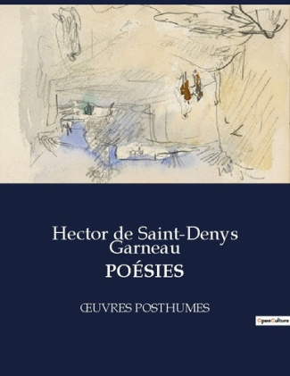 POÉSIES. ŒUVRES POSTHUMES
