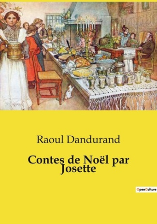 Contes de Noël par Josette. Histoires Enchantées de la Saison des Fêtes