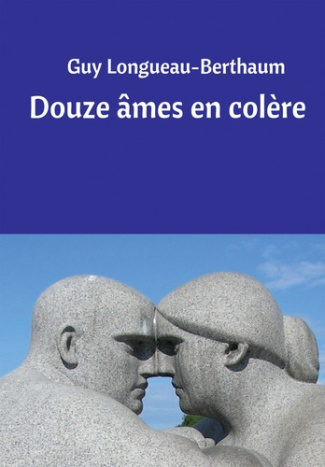 DOUZE AMES EN COLERE