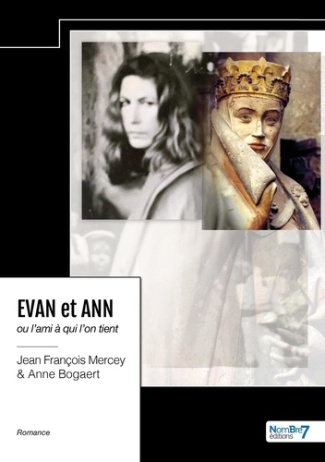 Evan et Ann. ou l'ami à qui l'on tient