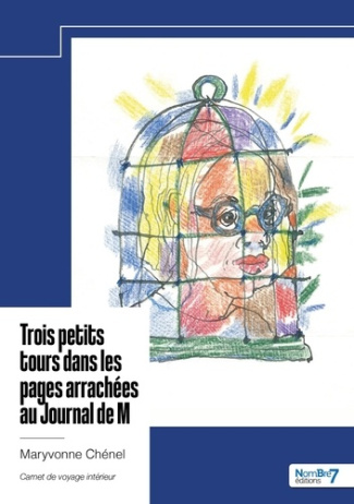 Trois petits tours dans les pages arrachées au Journal de M