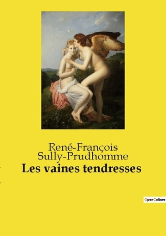 Les vaines tendresses. Exploration poétique des émotions humaines et des relations interpersonnelles