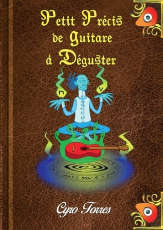 Petit précis de guitare à déguster